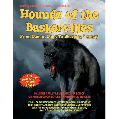 Hounds Of The Baskervilles. From Demon Dogs To Sherlock Holmes: The True Story Of The Beast! - Paperback