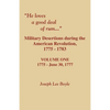 He Loves a Good Deal of Rum. Military Desertions During the American Revolution. Volume One - Paperback