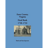 Essex County, Virginia Deed Book Abstracts, 1728-1733 - Paperback