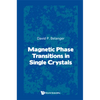 Magnetic Phase Transitions in Single Crystals - Hardcover