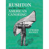 Rushton and His Times in American Canoeing - Paperback