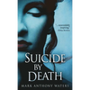 Suicide By Death - Hardcover
