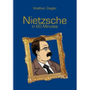 Nietzsche in 60 Minutes: Great Thinkers in 60 Minutes - Paperback