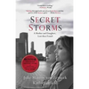 Secret Storms: A Mother and Daughter, Lost then Found - Paperback