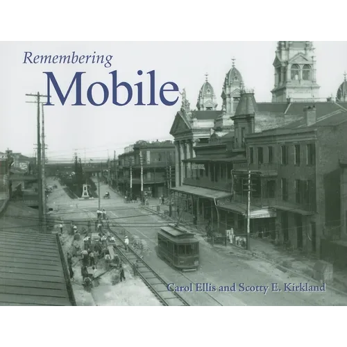 Remembering Mobile - Paperback