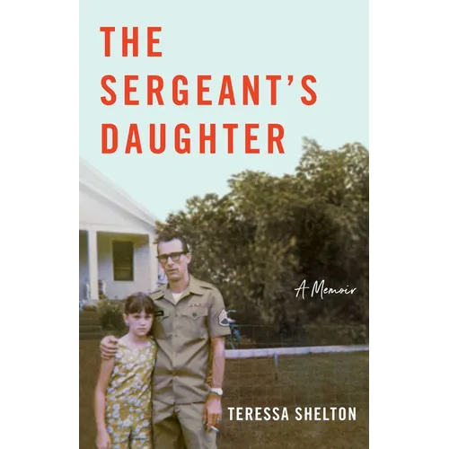 The Sergeant's Daughter: A Memoir - Paperback
