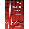The Healing Model: Understanding How God Saves - Paperback