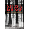 Xuleca Lounge: poems by Kevin Clifford Burke - Paperback
