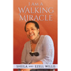 I Am A Walking Miracle - Paperback