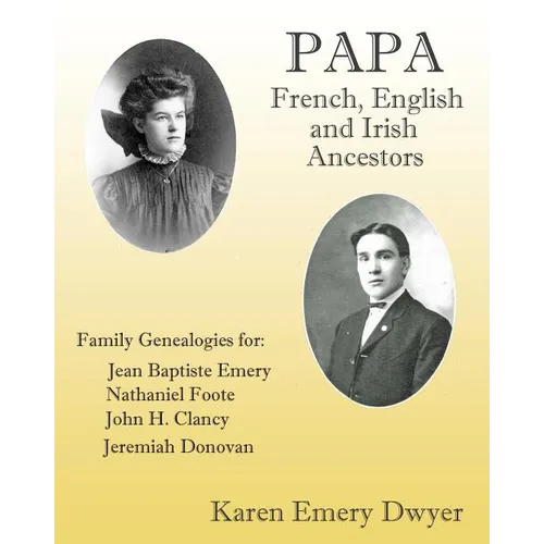Papa: French, English and Irish Ancestors - Paperback