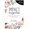 Impact Together: Biblical Mentoring Simplified - Paperback