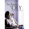 No Babies to Cry and Other Short Stories Volume 2 - Paperback