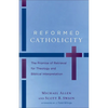 Reformed Catholicity: The Promise of Retrieval for Theology and Biblical Interpretation - Paperback