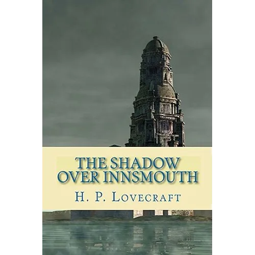 The Shadow Over Innsmouth - Paperback