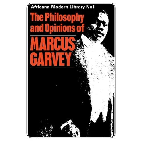 The Philosophy and Opinions of Marcus Garvey: Africa for the Africans - Paperback