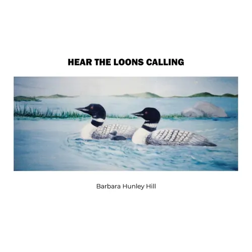 Hear the Loons Calling - Paperback