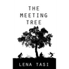 The Meeting Tree - Paperback
