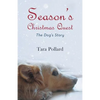 Season's Christmas Quest: The Dog's Story - Paperback