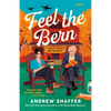 Feel the Bern: A Bernie Sanders Mystery - Paperback