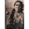 Arapaho Stories, Songs, and Prayers: A Bilingual Anthology - Paperback