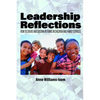 Leadership Reflections: How to Create and Sustain Reforms in Children and Family Services - Paperback
