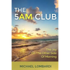 The 5 AM Club: The Joy On The Other Side Of Morning - Paperback