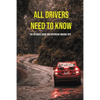 All Drivers Need To Know: The Ultimate Guide And Defensive Driving Tips: Car Driving Skills - Paperback