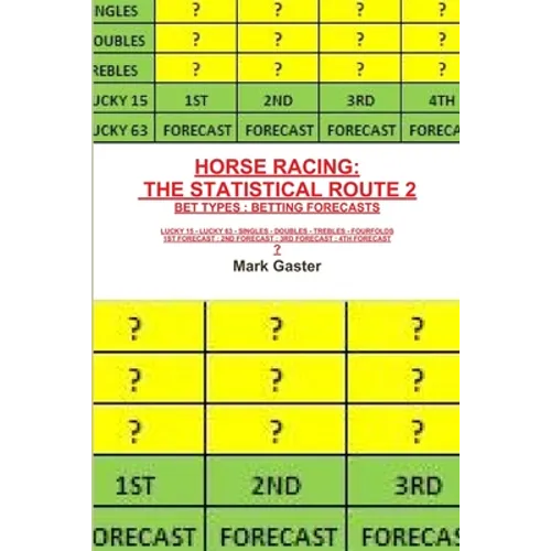 Horse Racing: The Statistical Route 2 - Paperback