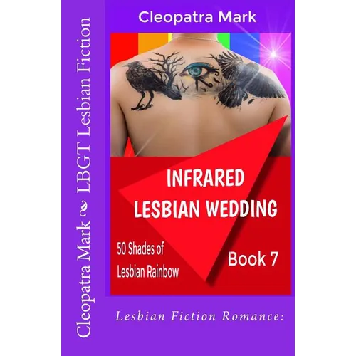 Lesbian Fiction Romance: Infrared Lesbian Wedding: LBGT Lesbian Fiction - Paperback
