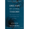 Dreams of a Final Theory: The Scientist's Search for the Ultimate Laws of Nature - Paperback
