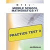 MTEL Middle School Mathematics 47 Practice Test 2 - Paperback