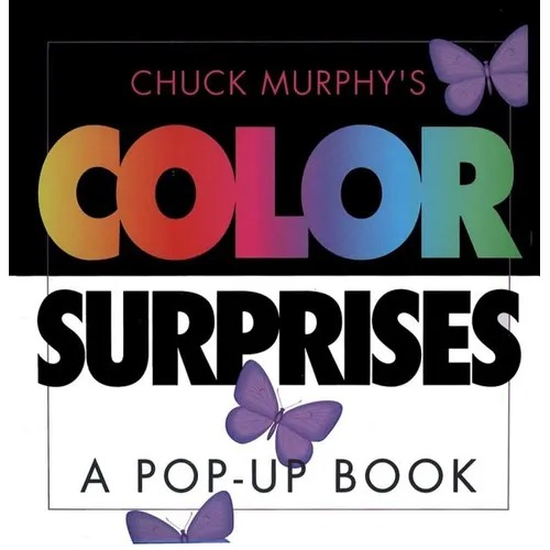 Color Surprises: Color Surprises - Hardcover