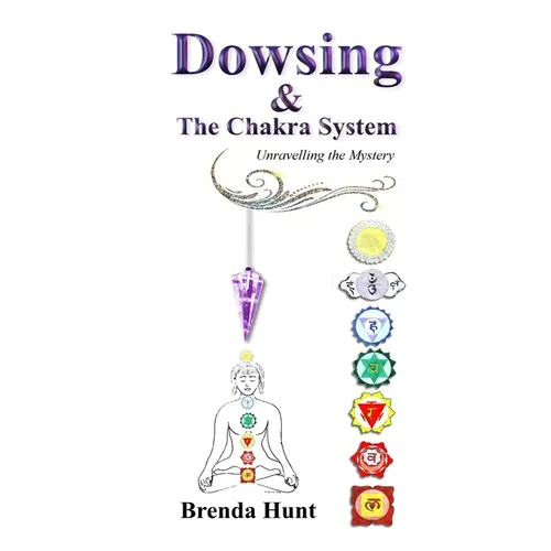 Dowsing and the Chakra System - Paperback
