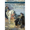 The Revolutionary War in Bergen County: The Times That Tried Men's Souls - Hardcover