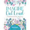 Imagine Out Loud: A Journal of Creative Discovery - Paperback