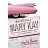 Ask ME About MARY KAY: The true story behind the bumper sticker on the pink Cadillac - Paperback