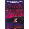 La Todav��a Remueve Piedras = He Still Moves Stones - Paperback