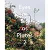 Eyes as Big as Plates 2 - Hardcover