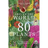 Around the World in 80 Plants - Paperback