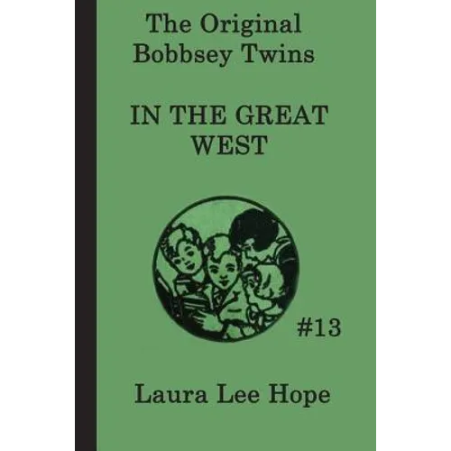 The Bobbsey Twins In the Great West - Paperback