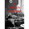 A Spy in Vienna: A Paul Muller Novel of Political Intrigue - Paperback