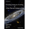 Everything Coming Out of Nothing vs. a Finite, Open and Contingent Universe - Paperback