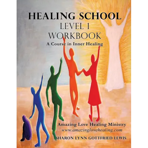 Healing School Level 1 Workbook - Paperback