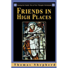 Friends in High Places: Tracing the Family Tree of New Thought Christianity - Paperback