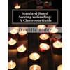 Standard-Based Scoring vs Grading: A Classroom Guide - Paperback