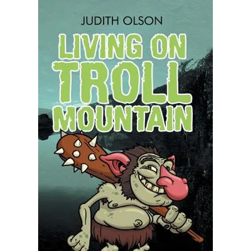 Living on Troll Mountain - Hardcover