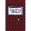 Tales of a Pueblo Boy - Paperback