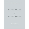 Being Aware of Being Aware - Paperback