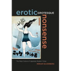 Erotic Grotesque Nonsense: The Mass Culture of Japanese Modern Times Volume 1 - Paperback