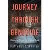 Journey Through Genocide: Stories of Survivors and the Dead - Paperback